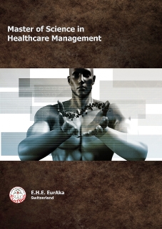 E.H.E. EurAka MSc Healthcare Management EurAka University Healthcare Studies