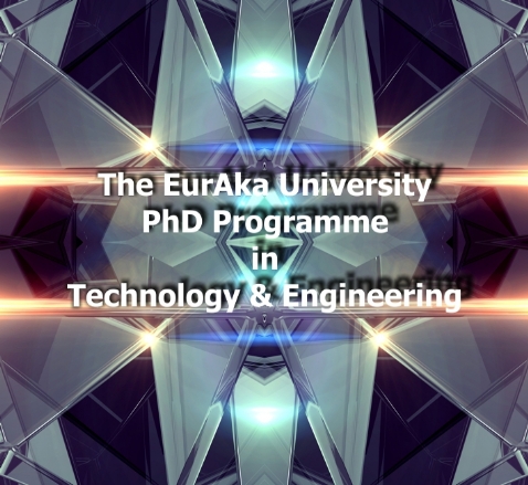 EurAka University PhD in Engineering & Technology EurAka University PhD in Technology & Engineering